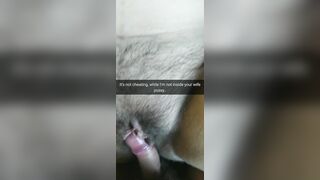 It`s not Cheating, i just Rubbing your Wife Pussy with my Cock! [snapchat. Cuckold]