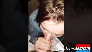 Dutch amateur girl gives blowjob until he cums in her mouth!