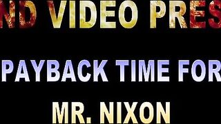 Payback Time for Mr Nixon